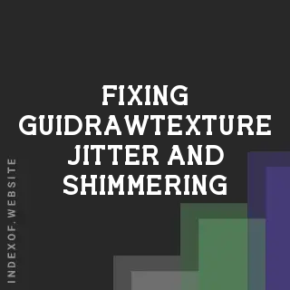 Fixing GUI.DrawTexture Jitter and Shimmering in Unity SceneView - Indexof