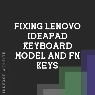 Fixing Lenovo IdeaPad Keyboard Model and Fn Keys in Ubuntu 24.04