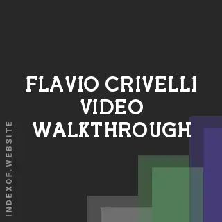 Flavio Crivelli Video Walkthrough | Indexof