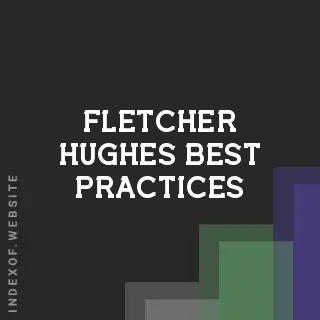 Fletcher Hughes Best Practices | Indexof