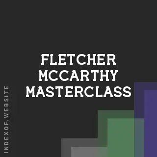Fletcher McCarthy Masterclass | Indexof