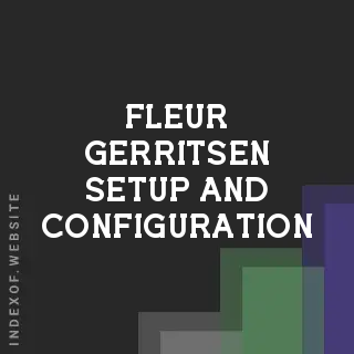 Fleur Gerritsen Setup and Configuration | Indexof