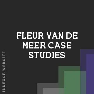 Fleur van de Meer Case Studies | Indexof