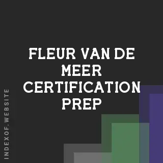 Fleur van de Meer Certification Prep | Indexof
