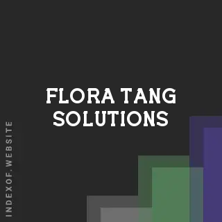 Flora Tang Solutions | Indexof