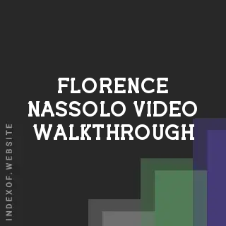 Florence Nassolo Video Walkthrough | Indexof