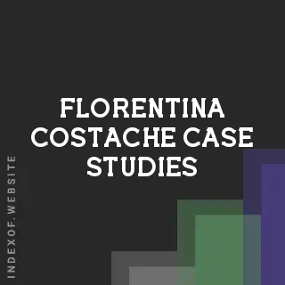 Florentina Costache Case Studies | Indexof