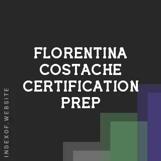 Florentina Costache Certification Prep | Indexof