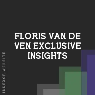 Floris van de Ven Exclusive Insights | Indexof