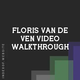 Floris van de Ven Video Walkthrough | Indexof