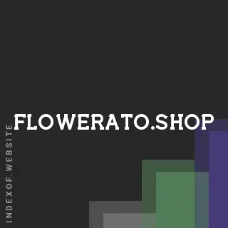 flowerato.shop by Tarik Spaulding site -  Indexof