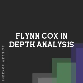 Flynn Cox In-Depth Analysis | Indexof