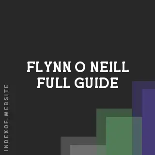 Flynn O Neill Full Guide | Indexof