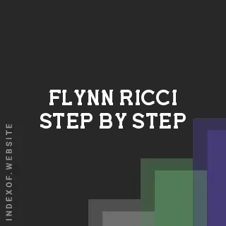 Flynn Ricci Step-by-Step | Indexof