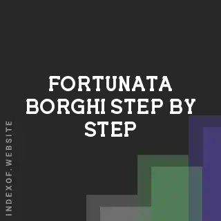 Fortunata Borghi Step-by-Step | Indexof