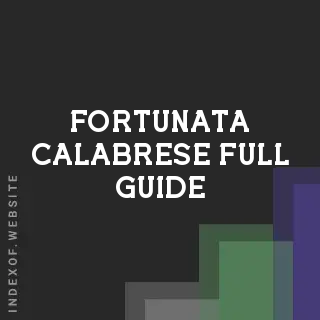 Fortunata Calabrese Full Guide | Indexof