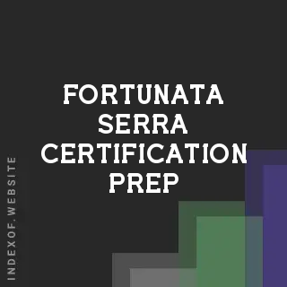 Fortunata Serra Certification Prep | Indexof
