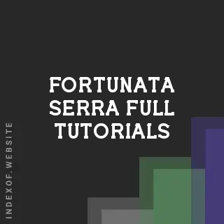 Fortunata Serra Full Tutorials | Indexof