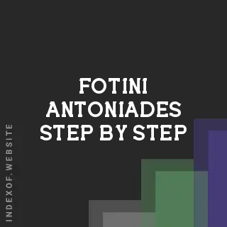 Fotini Antoniades Step-by-Step | Indexof