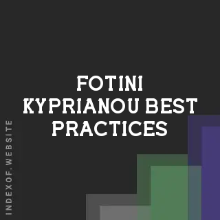 Fotini Kyprianou Best Practices | Indexof
