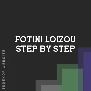 Fotini Loizou Step-by-Step | Indexof