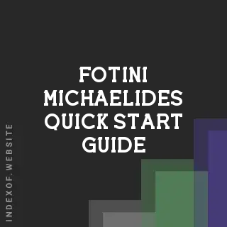 Fotini Michaelides Quick Start Guide | Indexof