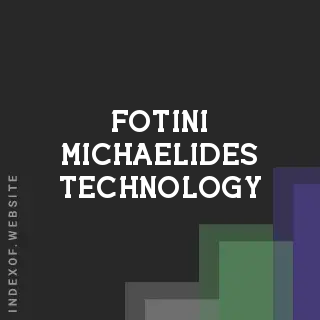 Fotini Michaelides Technology | Indexof