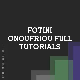 Fotini Onoufriou Full Tutorials | Indexof
