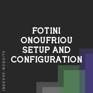 Fotini Onoufriou Setup and Configuration | Indexof