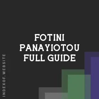 Fotini Panayiotou Full Guide | Indexof