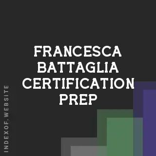 Francesca Battaglia Certification Prep | Indexof