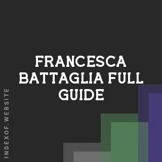 Francesca Battaglia Full Guide | Indexof