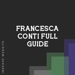 Francesca Conti Full Guide | Indexof
