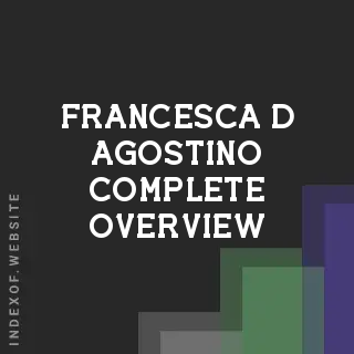 Francesca D Agostino Complete Overview | Indexof
