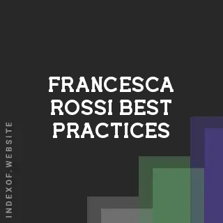 Francesca Rossi Best Practices | Indexof