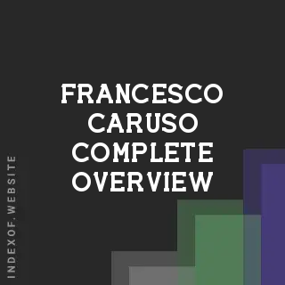 Francesco Caruso Complete Overview | Indexof