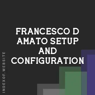 Francesco D Amato Setup and Configuration | Indexof