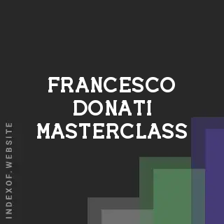 Francesco Donati Masterclass | Indexof