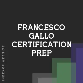 Francesco Gallo Certification Prep | Indexof