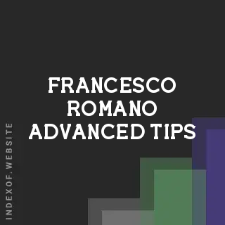 Francesco Romano Advanced Tips | Indexof