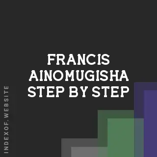 Francis Ainomugisha Step-by-Step | Indexof