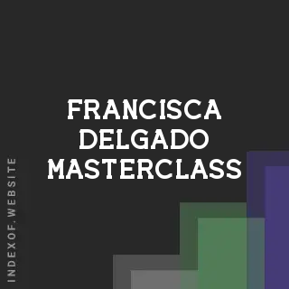 Francisca Delgado Masterclass | Indexof