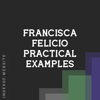 Francisca Felicio Practical Examples | Indexof