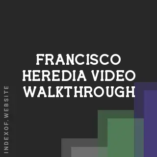 Francisco Heredia Video Walkthrough | Indexof