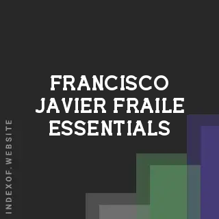 Francisco Javier Fraile Essentials | Indexof