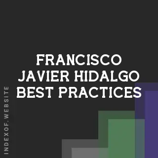 Francisco Javier Hidalgo Best Practices | Indexof