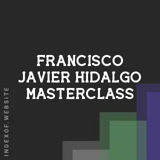 Francisco Javier Hidalgo Masterclass | Indexof