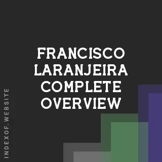Francisco Laranjeira Complete Overview | Indexof