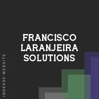 Francisco Laranjeira Solutions | Indexof