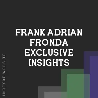 Frank Adrian Fronda Exclusive Insights | Indexof